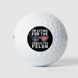 Pelotas De Golf Estoy votando por el delincuente convicto Pro Trum