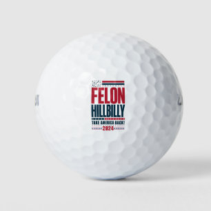Pelotas De Golf Felon Hillbilly 2024 Elecciones de Trump Vance 202