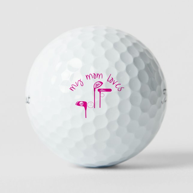 Pelotas De Golf Fun "My Mom Loves Golf" Bright Pink Golf Ball (Anverso)