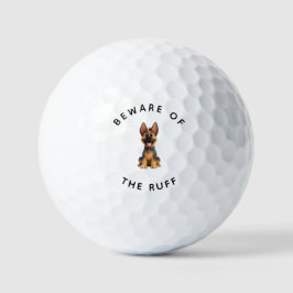 Pelotas De Golf Funny German Shepherd "Beware of the Ruff"