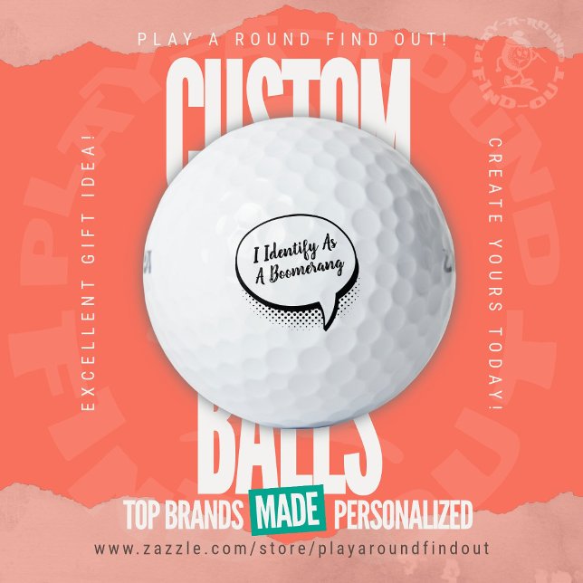 Pelotas De Golf Funny "I Identify As A Boomerang" Slicer Gag Gift (Custom "I Identify As A Boomerang" Golf Balls. Personalize yours at PlayAroundFindOut on Zazzle!)