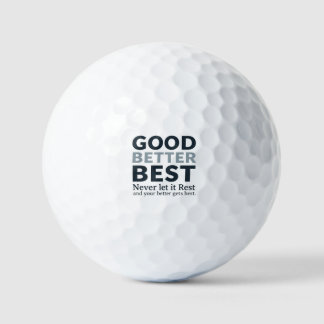 Pelotas De Golf Good Better Best Never let it Rest Motivational Qu