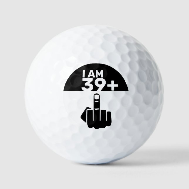 Pelotas De Golf Gracioso regalo de cumpleaños número 40, 39 más un (Anverso)