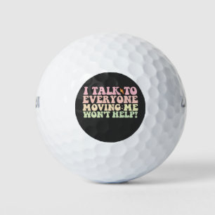 Pelotas De Golf Hablo con todos los que me mudan, no lo ayudaré