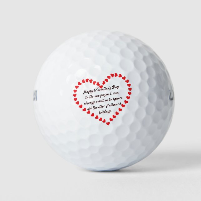 Pelotas De Golf Happy Funny Día de San Valentín don cita sarcástic (Anverso)
