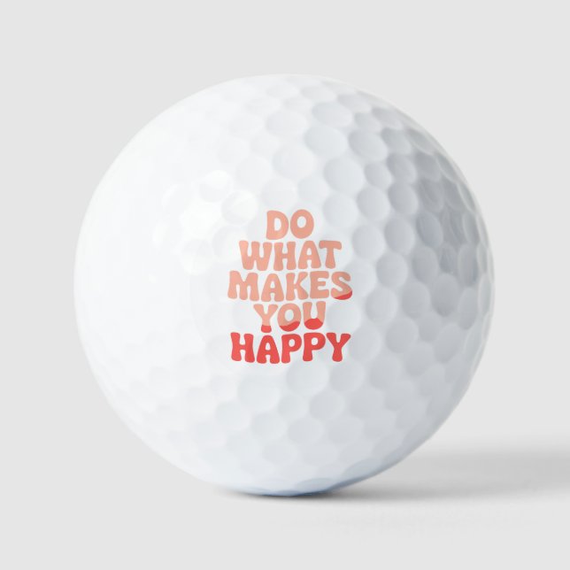 Pelotas De Golf Haz lo que te hace feliz (Anverso)