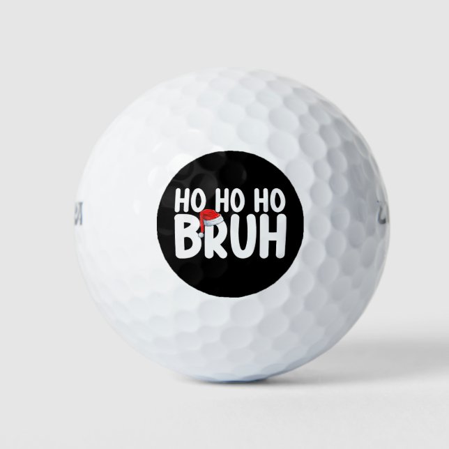 Pelotas De Golf Ho Ho Bruh Funny Navidades Santa Holiday (Anverso)