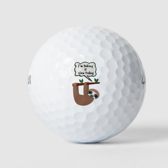 Pelotas De Golf Hoy me lo estoy tomando lento. (Anverso)