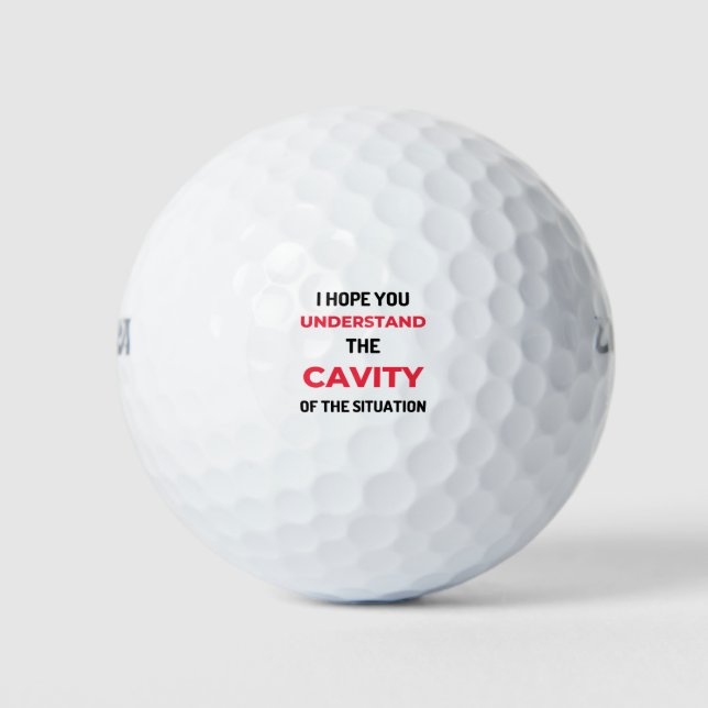 Pelotas De Golf I Hope You Understand The Cavity 2 (Anverso)