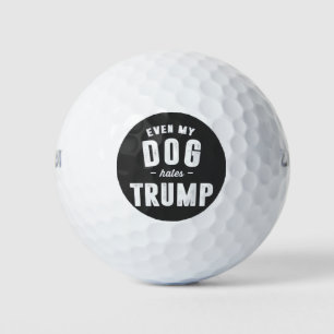 Pelotas De Golf Incluso mi perro odia a Trump contra el humor
