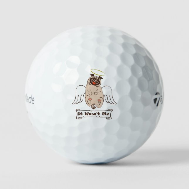 Pelotas De Golf It Wasn't Me angel pug funny quote    (Anverso)