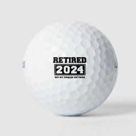 Pelotas De Golf Jubilado 2024 No Es Mi Problema Ya 