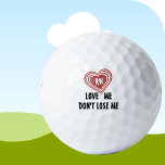 Pelotas De Golf La gracia personalizada no me pierdas el monograma<br><div class="desc">Divertidas y personalizadas "no me pierdas" pelotas de golf con monograma de personalizado y corazón rojo — Ámame,  no me pierdas. Si tienes alguna pregunta sobre el diseño o necesitas ayuda,  sólo tienes que enviar un chat o un correo electrónico a charmdesignstudio@rcn.com y estaremos encantados de ayudarnos.</div>