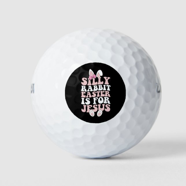 Pelotas De Golf La Pascua De Rabbit Silly Es Para Jesús Pascua (Anverso)