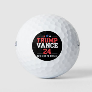 Pelotas De Golf Lo Hicimos Bruh Ganamos Trump Vance 47