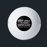 Pelotas De Golf Lo Más Probable Es Que Los Navidades Funny De Sant<br><div class="desc">Lo más probable es que caiga en vacaciones de Navidades divertidos de Santa Claus</div>