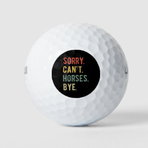 Pelotas De Golf Lo siento, no puedo hacer caballos