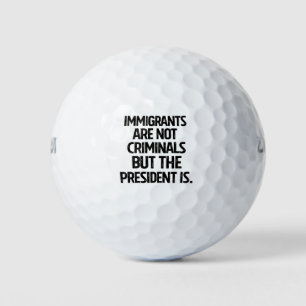 Pelotas De Golf Los inmigrantes no son criminales pero el presiden