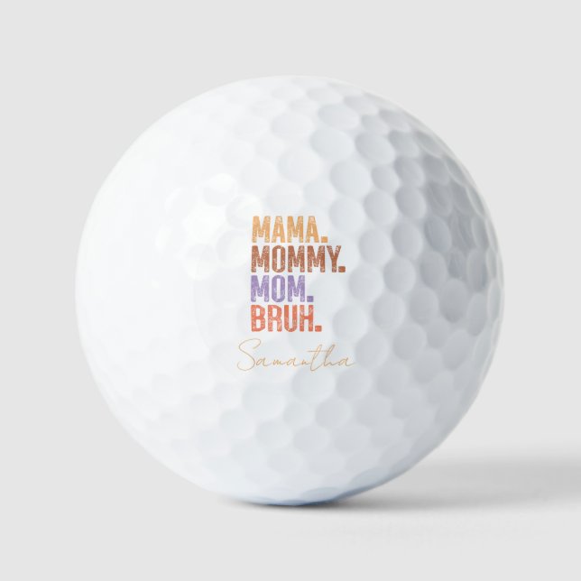 Pelotas De Golf Mamá. Mamá. Mamá. Bruh (Anverso)