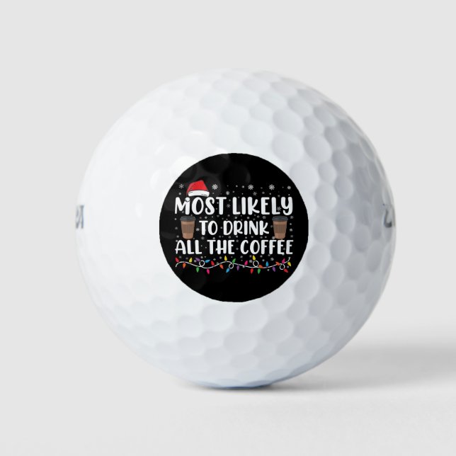 Pelotas De Golf Más Probable Que Beba Todo El Café Navidad  (Anverso)