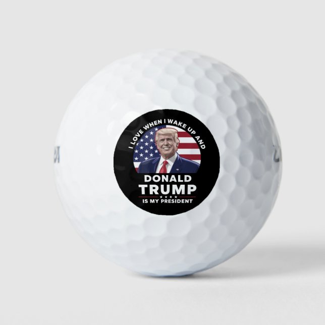 Pelotas De Golf Me encanta cuando despierto y Donald Trump, mi pre (Anverso)