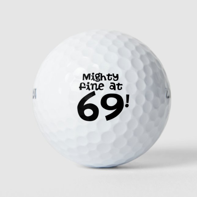 Pelotas De Golf ¡Mighty Fine a los 69! (Anverso)