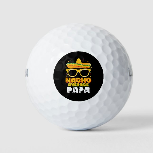 Pelotas De Golf Nacho Promedio Papa Papá Familia Cinco De Mayo (Anverso)