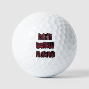 Pelotas De Golf ¡No dejes que el escuadrón incómodo dispare sobre