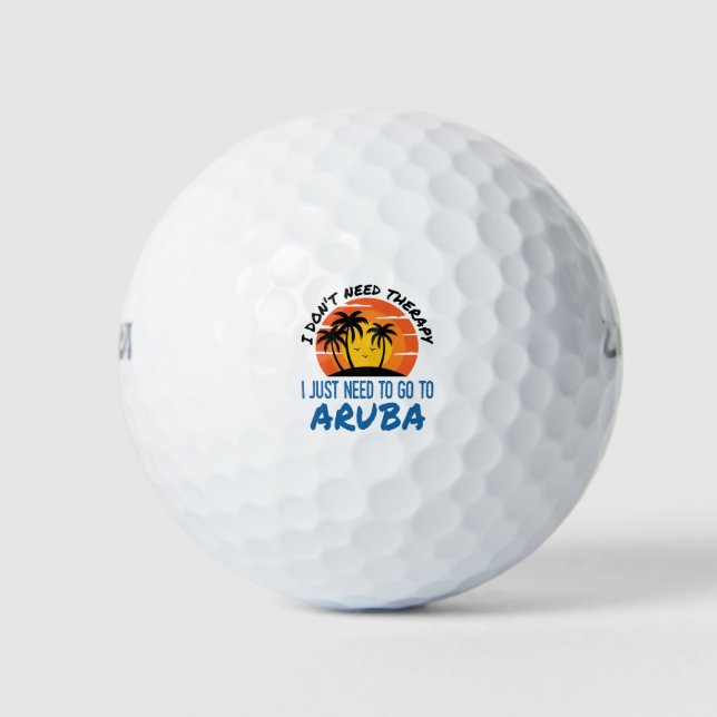 Pelotas De Golf No necesito terapia, solo necesito ir a Aruba (Anverso)