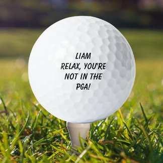 Pelotas De Golf Nombre Relájate, no estás en el PGA