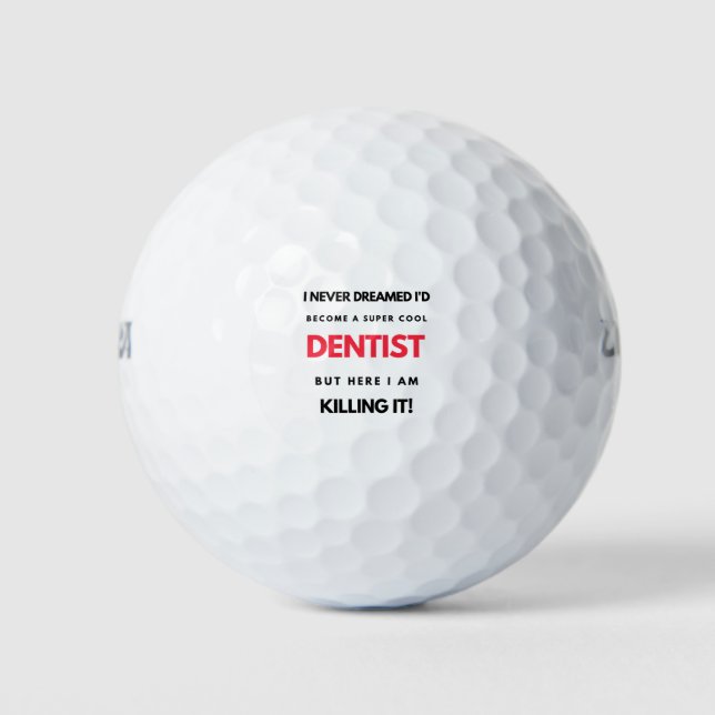 Pelotas De Golf Nunca soñé que me convertiría en un super dentista (Anverso)