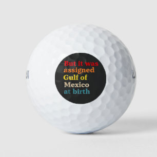 Pelotas De Golf Pero al nacer se le asignó el Golfo de México