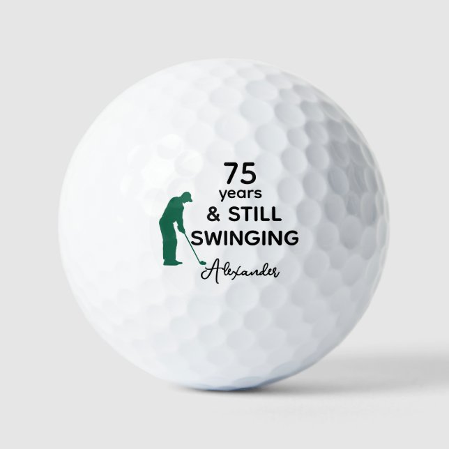 Pelotas De Golf Personalizado 75 años Funny sigue balanceándose (Anverso)