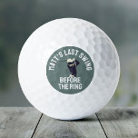 Pelotas De Golf Personalizado Bachelor Party Favor Golf Trip Groom<br><div class="desc">Golpea el campo con estilo con estas pelotas de golf personalizados del Partido del Soltero "Última Swing Antes del Anillo". Un diseño divertido y moderno para el equipo del novio. Personaliza para el perfecto viaje de golf.</div>