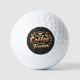 Pelotas De Golf Powered by coffee Fueled by Freedom