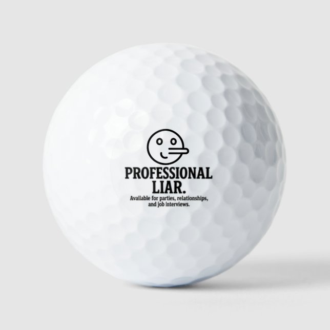 Pelotas De Golf Professional Liar For Parties, Relationships & Job (Anverso)