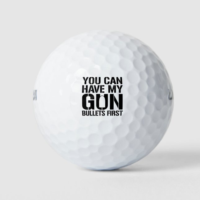 Pelotas De Golf Puedes Tener Mis Balas De Pistola Primero (Anverso)