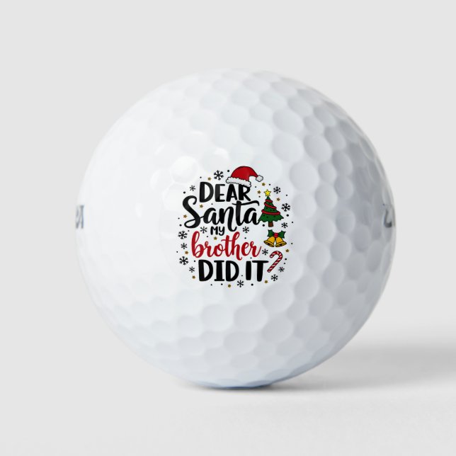 Pelotas De Golf Querido Santa Mi Hermano hizo Navidades traviesos (Anverso)