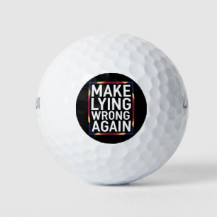Pelotas De Golf Regalo Anti-Trump Haz que Mentir sea Incorrecto de