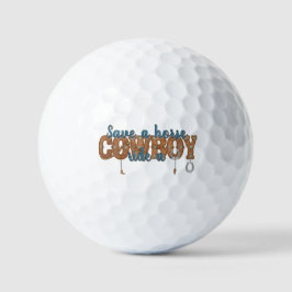 Pelotas De Golf save a horse ride a cowboy 