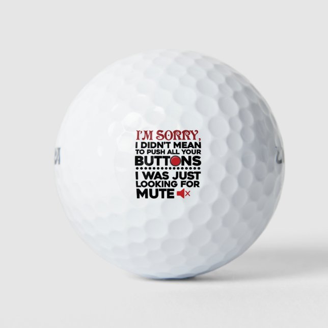 Pelotas De Golf Siento Presionar Todos Sus Botones Disculpa Sarcás (Anverso)