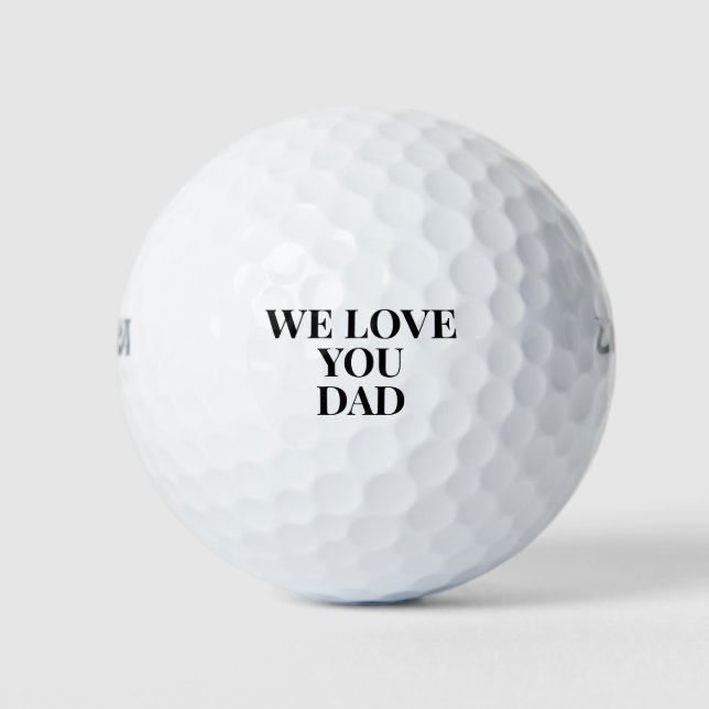 Pelotas De Golf Te amamos el día del padre Personalizado (Anverso)