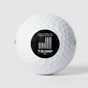 Pelotas De Golf Todavía votando por el convicto Trump 2024
