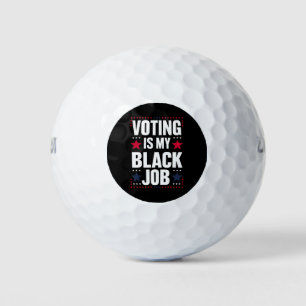 Pelotas De Golf Votación Divertida Es Mi Trabajo Negro Vintage