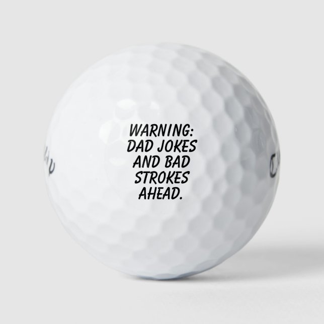 Pelotas De Golf 'Warning: Dad Jokes and Bad Strokes Ahead' Funny  (Anverso)