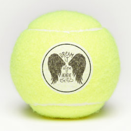 Pelotas De Tenis Dream it Believe it get it