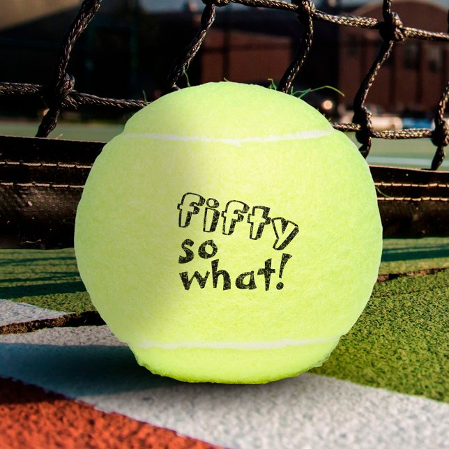 Pelotas De Tenis Funny Fifty así que qué Inspirador cumpleaños núme (Subido por el creador)