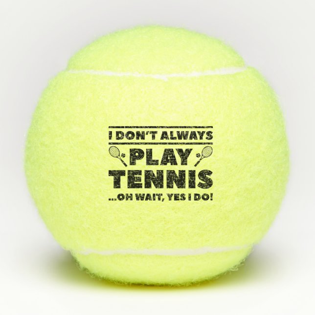 Pelotas De Tenis No siempre juego al tenis (Anverso)