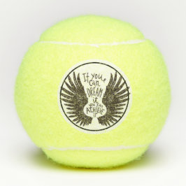 Pelotas De Tenis Si puedes soñarlo puedes lograrlo