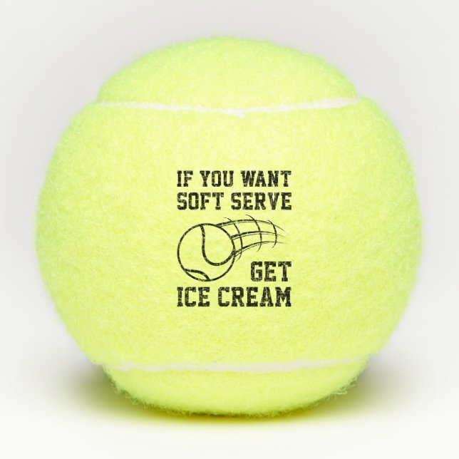 Pelotas De Tenis Si Quieres Servir Suave Obtén Helado (Anverso)
